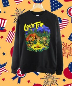 Let's Trip Campfire T-Shirt