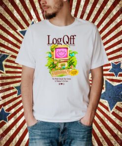 Log Off Very Cool Log Off Intivitie T-Shirt