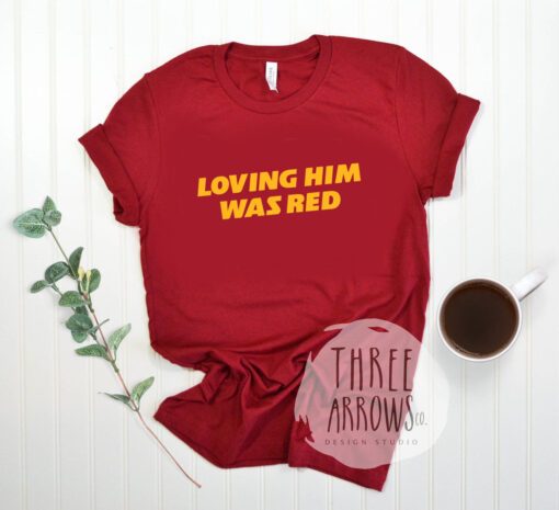 Loving Him Was Red Kansas City Shirt