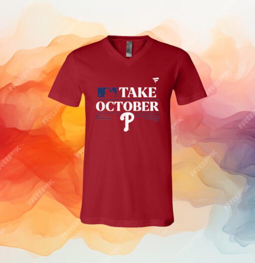 MLB Phillies Red Take October 2023 V-neck Shirt