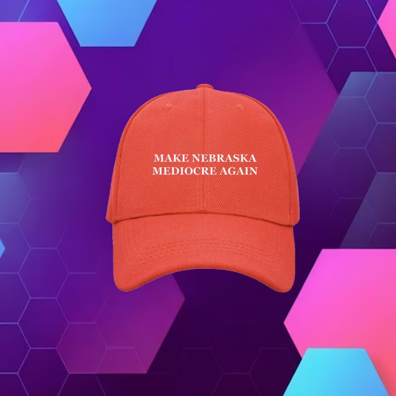 Make Nebraska Mediocre Again Hat