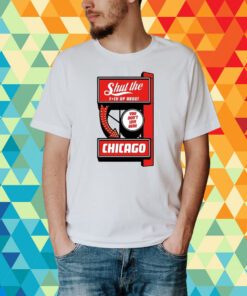 Manny's Deli Shut The Fuck Up About You Don't Live Here Chicago T-Shirt