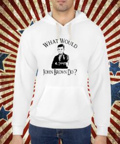 Melinda-N-Eric What Would John Brown Do T-Shirt