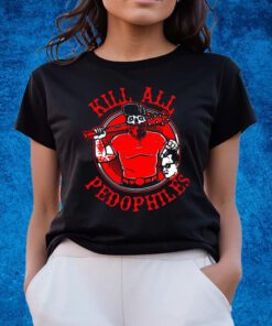 Merkules Kill All Pedophiles Shirts