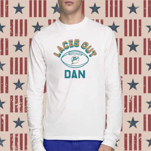 Miami Dolphins Laces Out Dan T-Shirt