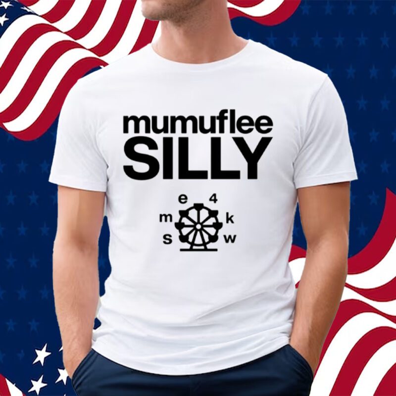 Mumuflee Silly Shirt