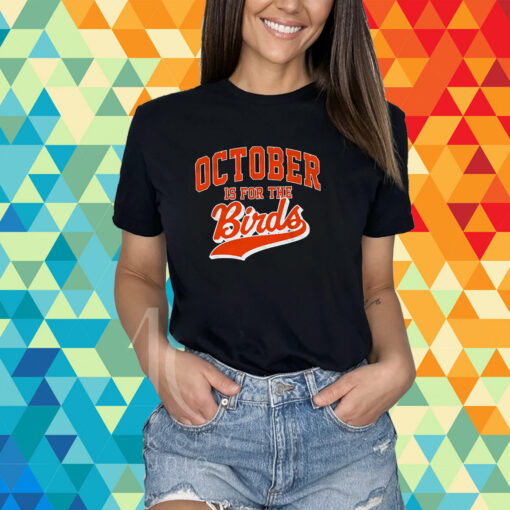 October Is For The Birds T-Shirt