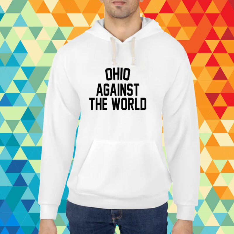 Ohio Against The World T-Shirt