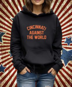 Ohio Cincinnati Against The World T-Shirt