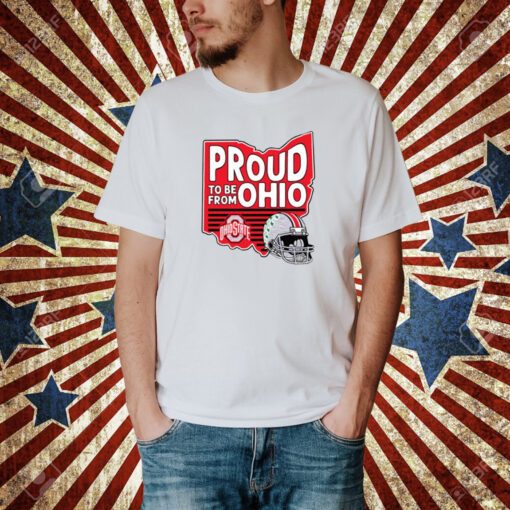 Ohio State Proud To Be From Ohio T-shirt