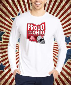 Ohio State Proud To Be From Ohio T-shirt