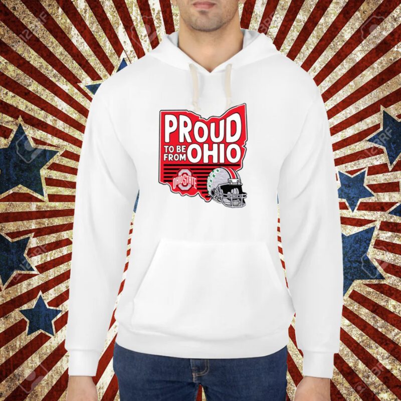 Ohio State Proud To Be From Ohio T-shirt