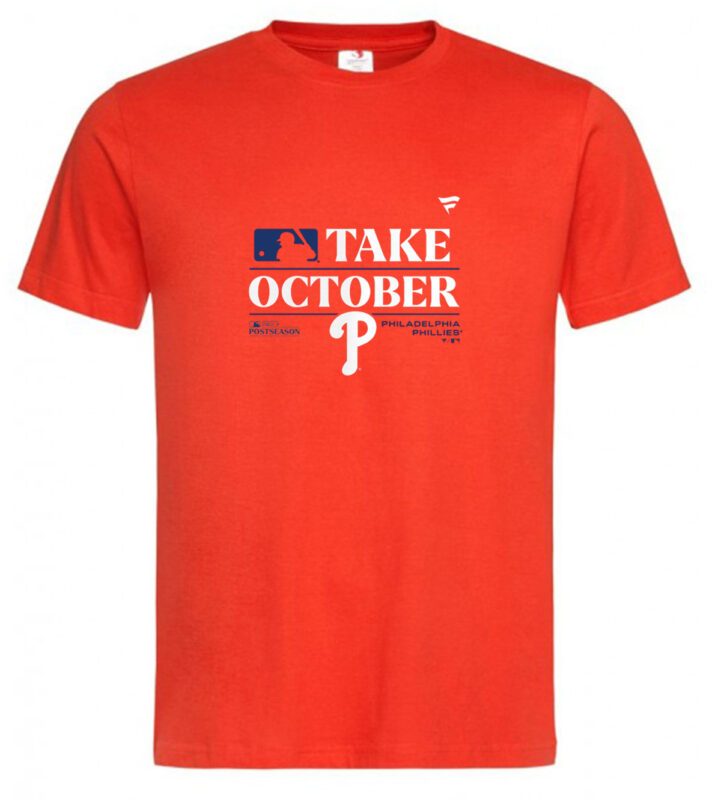 MLB Philadelphia Phillies Take October 2023 Postseason T-Shirt