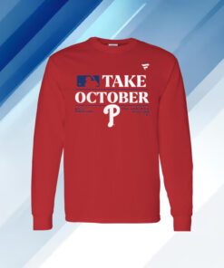 Phillies Red Take October 2023 Long Sleeve Shirt