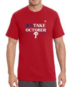 Phillies Red Take October 2023 Shirt