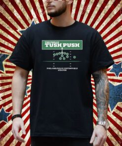 Philly Tush Push Shirt