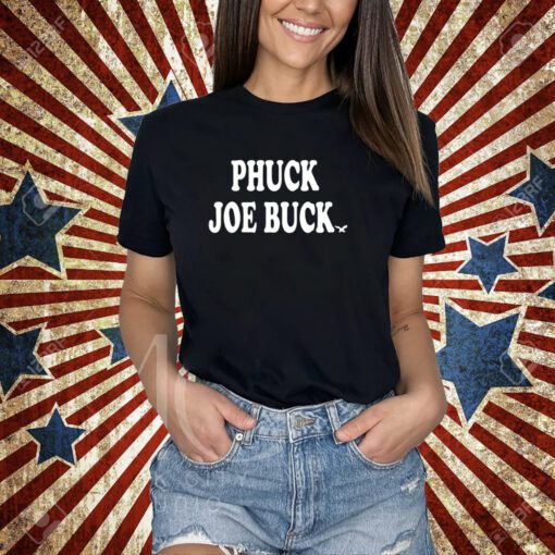 Phuck Joe Buck Birds T-Shirt