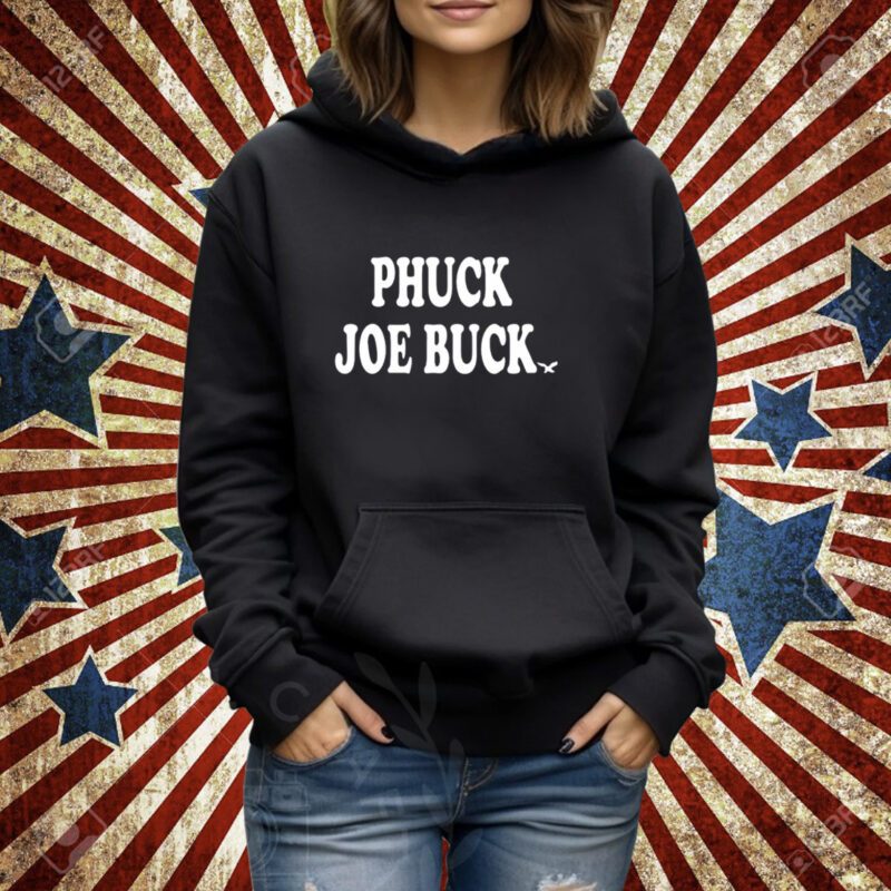 Phuck Joe Buck Birds T-Shirt