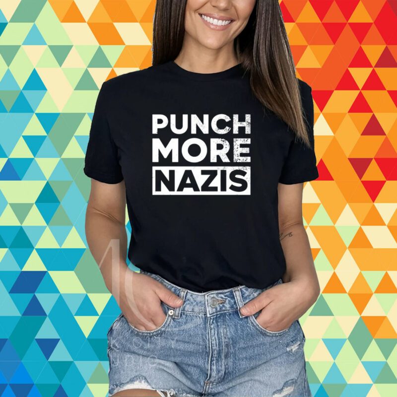 Punch More Nazis T-Shirt
