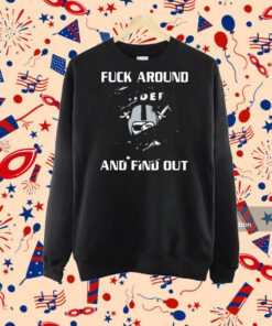 Raiders Fuck Around And Find Out T-Shirt