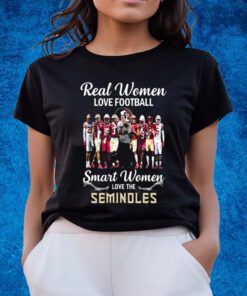 Real Women Love Football Smart Women Love The Seminoles T-Shirts