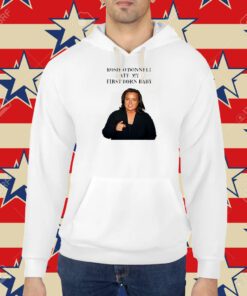 Rosie O’Donnell Ate My First Born Baby Shirt