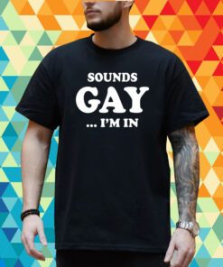 Sean Strickland Sounds Gay I'm In T-Shirt