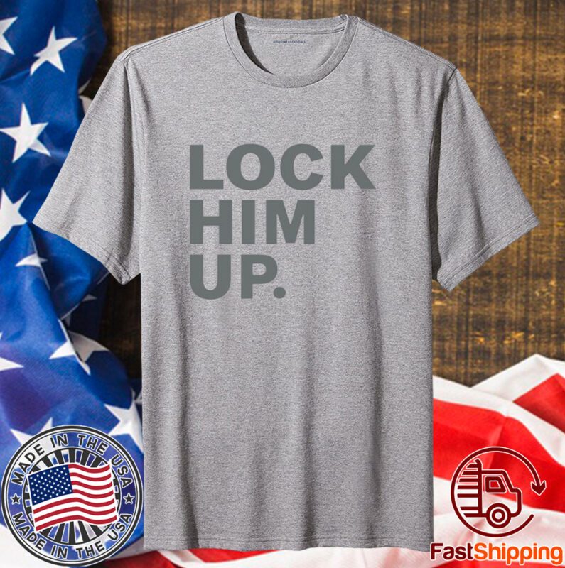 Shirt Lock Him Up T-Shirt