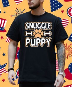 Snuggle Puppy Shirt