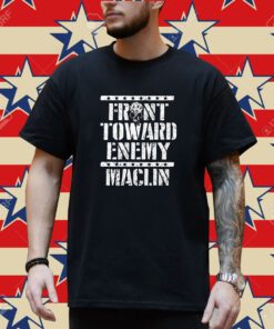 Steve Maclin Front Toward Enemy T-Shirt