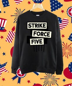 Strike Force Five T-Shirt