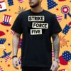 Strike Force Five T-Shirt