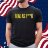 Taylor Armstrong Real As Fuck Real For Real T-Shirt