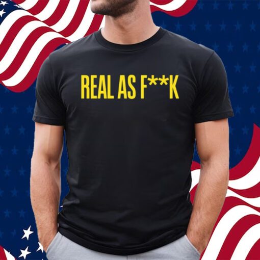 Taylor Armstrong Real As Fuck Real For Real T-Shirt