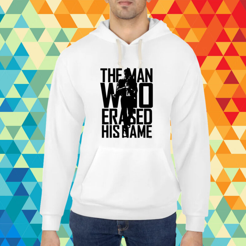 The Man Who Erased His Name T-Shirt