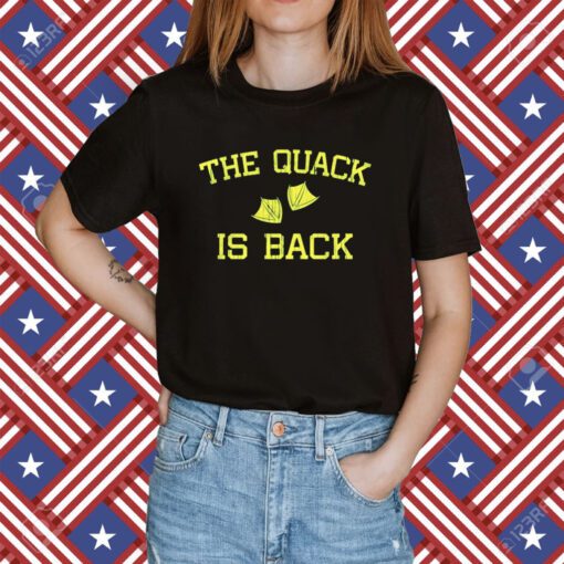 The Quack Is Back Shirt