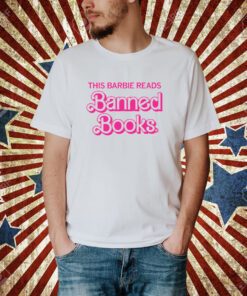 This Barbie Reads Banned Books T-Shirt