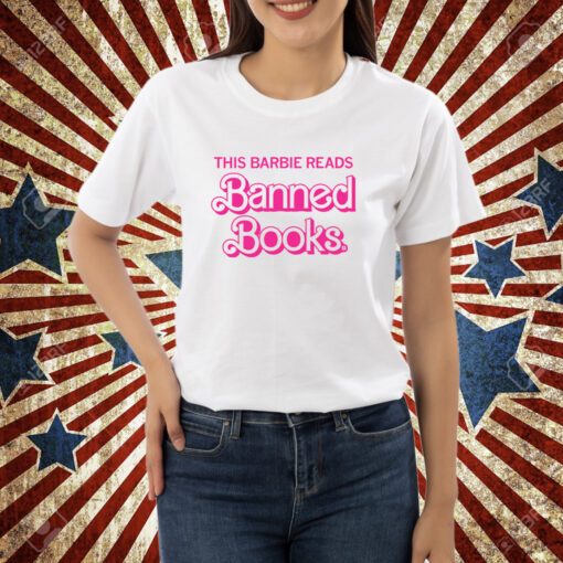 This Barbie Reads Banned Books T-Shirt