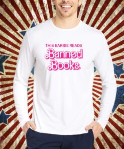 This Barbie Reads Banned Books T-Shirt