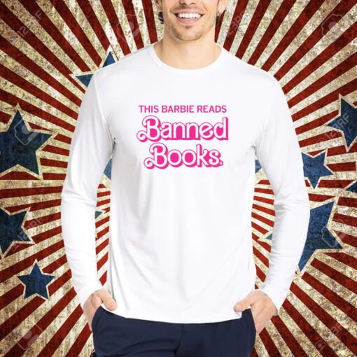 This Barbie Reads Banned Books T-Shirt