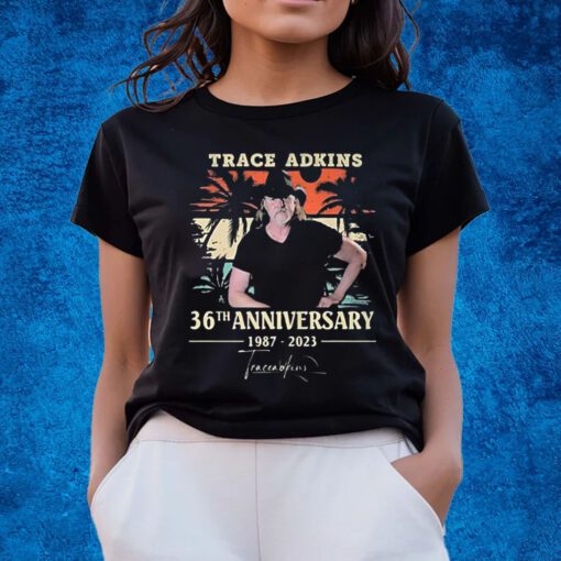 Trace Adkins 36th Anniversary 1987 – 2023 Signature T-Shirts