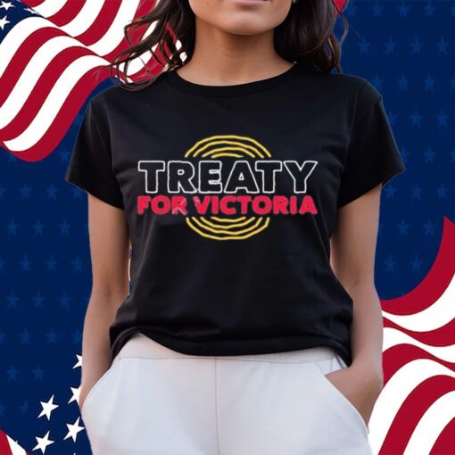 Treaty For Victoria Shirts