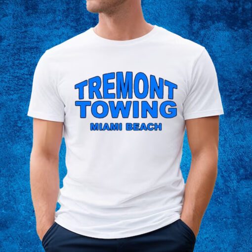 Tremont Towing Miami Beach Shirt