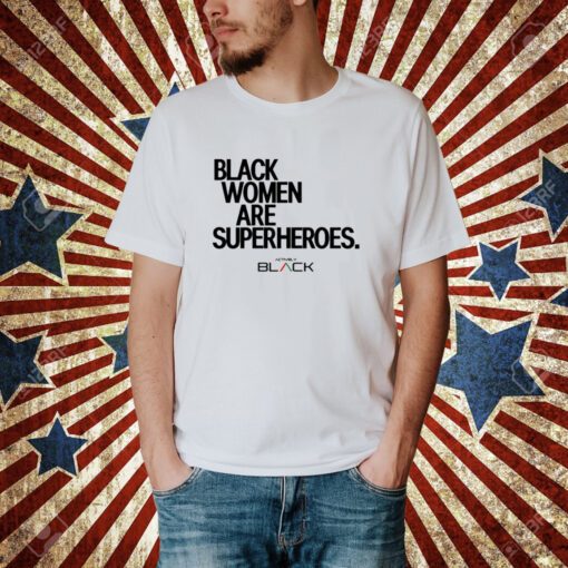 Trinity Whiteside Black Women Are Superheroes T-Shirt