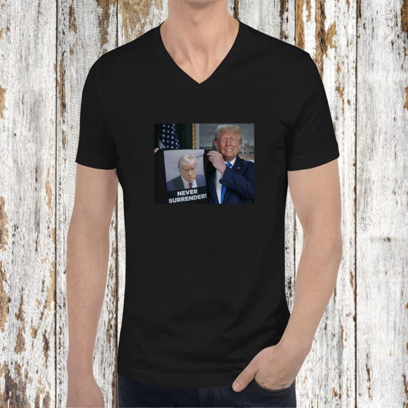 Shows Donald Trump 2024 Off Trump Mugshot Never Surrender Sweatshirt Shirts