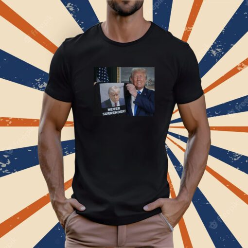2024 Trump Shows Off Mugshot Never Surrender Shirt
