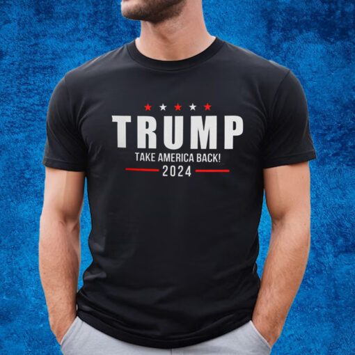 Trump Take America Back 2024 T-Shirt