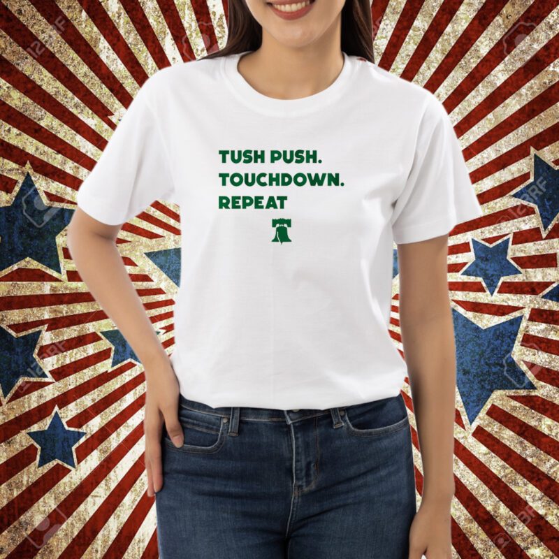 Tush Push Touchdown Repeat T-Shirt