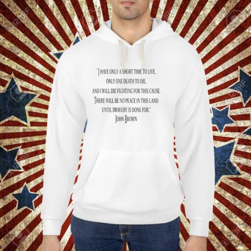 What Would John Brown Do T-Shirt