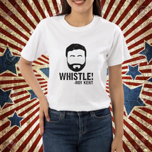 Whistle Roy Kent Tee shirt